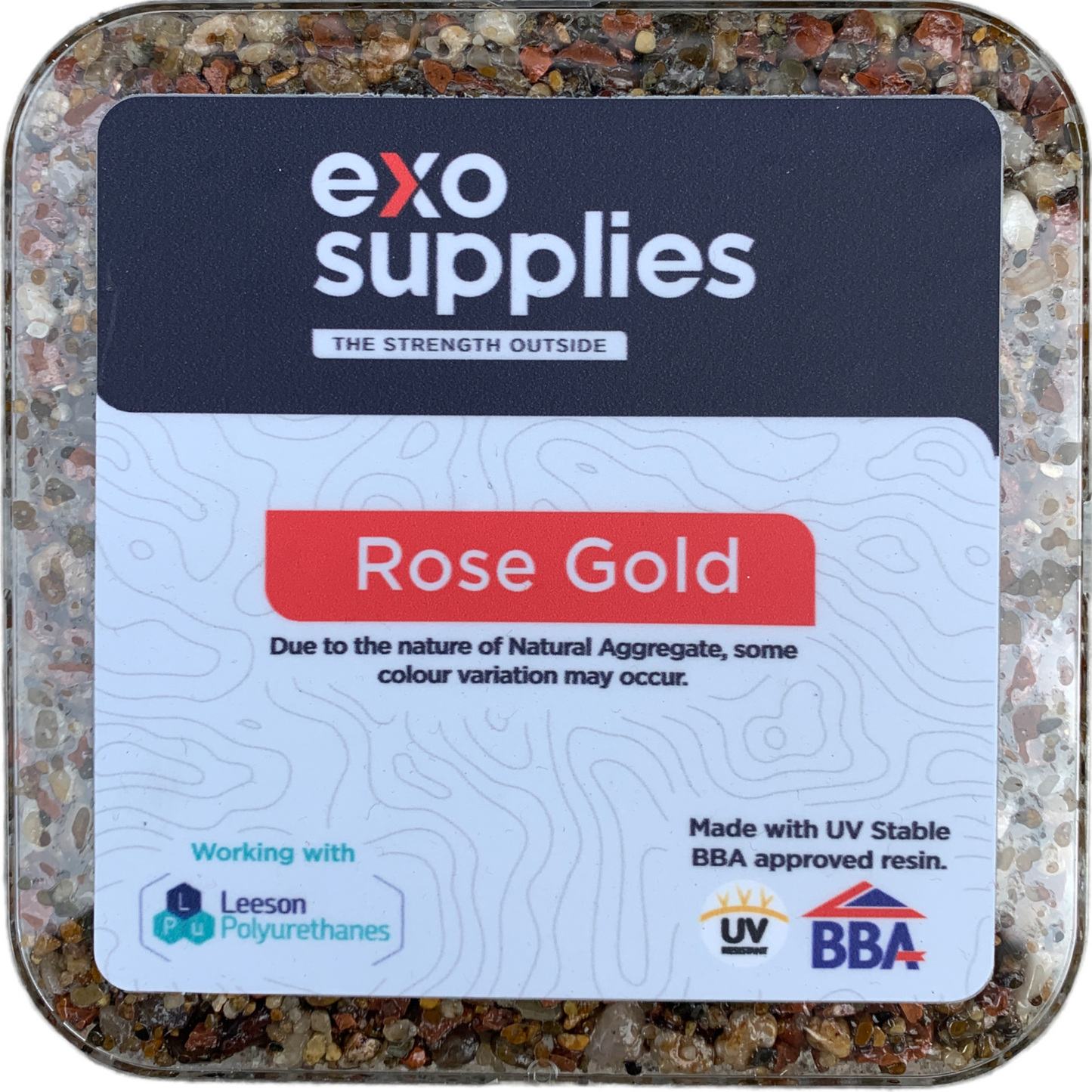 Exo Rose Gold with BBA 7.5kg UV stable Resin